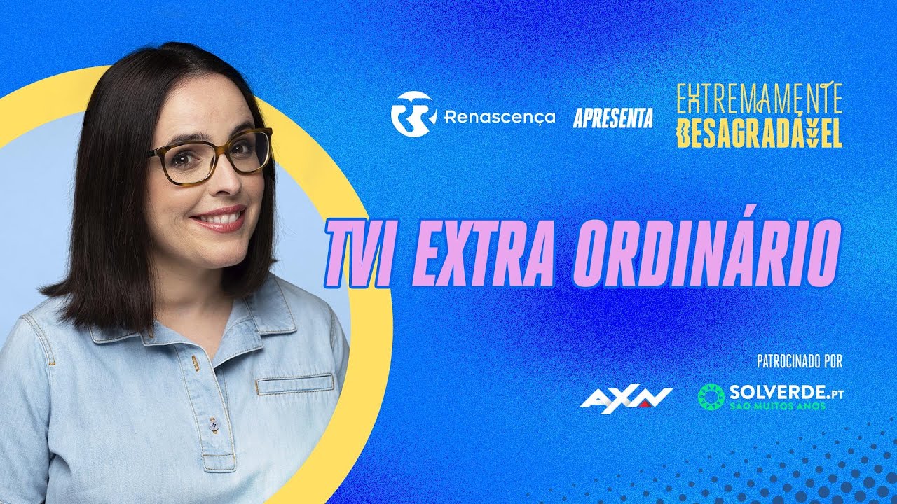 TVI Extra Ordinário - Extremamente Desagradável