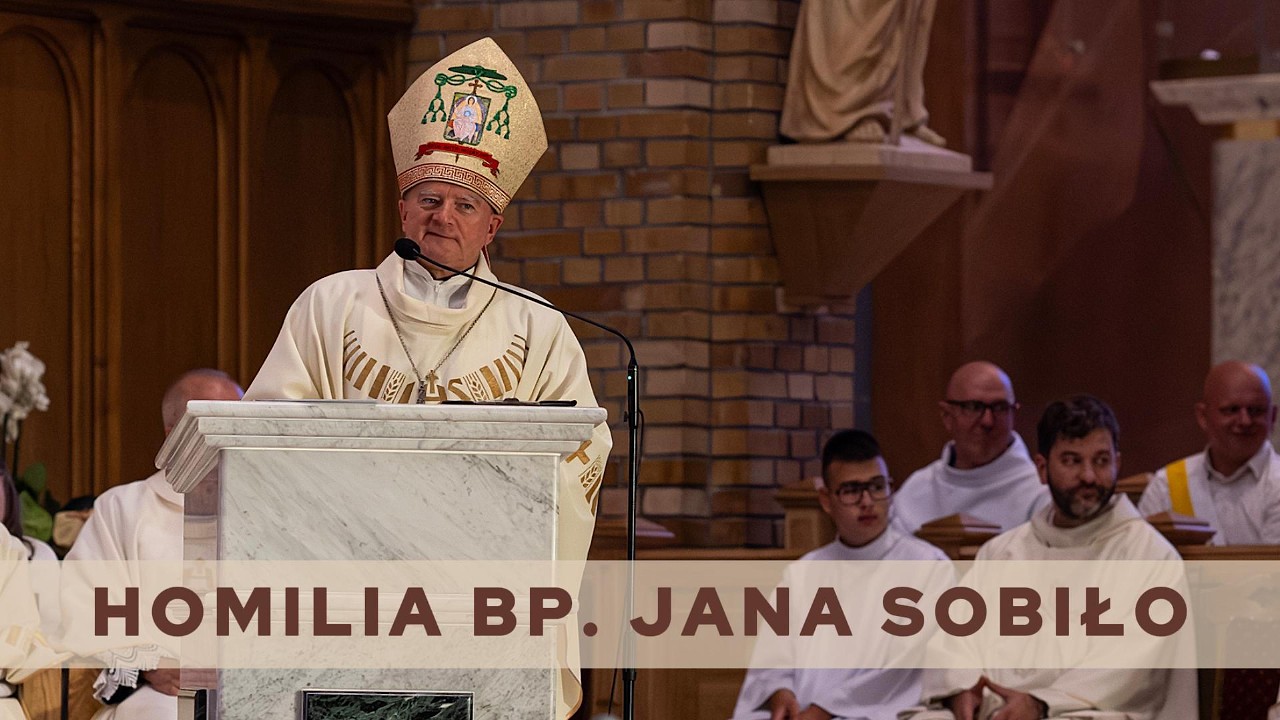 Homilia bp Jana Sobiło | 14.  Festiwal Abba Pater