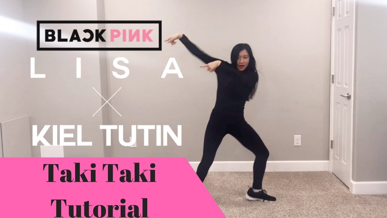 BLACPINK Lisa X Kiel Tutin Taki Taki TUTORIAL (Explanation&Mirrored) | Felicia Tay