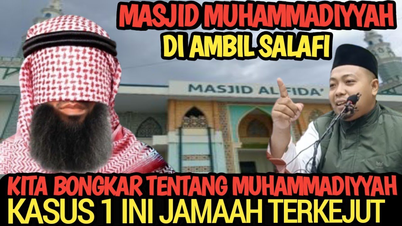 MASJID MUHAMMADIYYAH DI AMBIL SALAFI, USTADZ INI BONGKAR FAKTA MUHAMMADIYYAH BANYAK YANG KAGET 