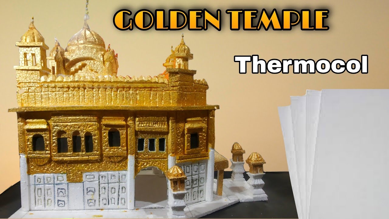 Amritsar - GOLDEN TEMPLE / how to craft / use thermocol /craft by dev