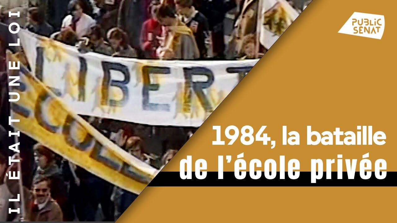 1984, la bataille de l'école privée - Il était une loi