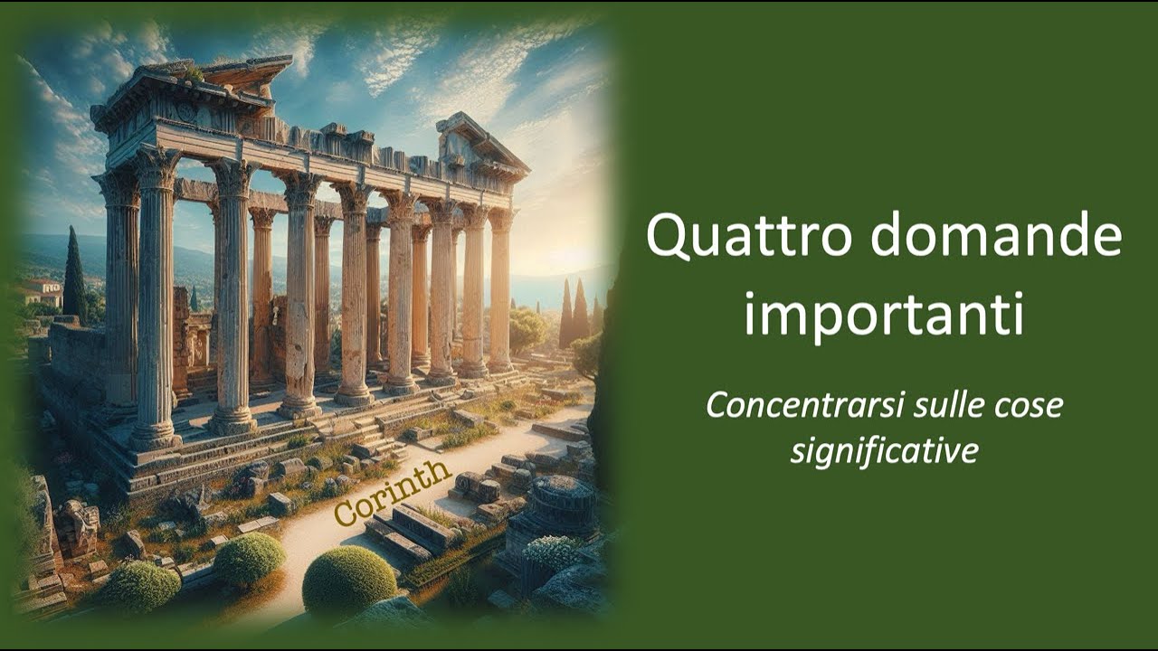 Lezioni dalla 1 Lettera di Paolo ai Corinzi: Quattro domande importanti