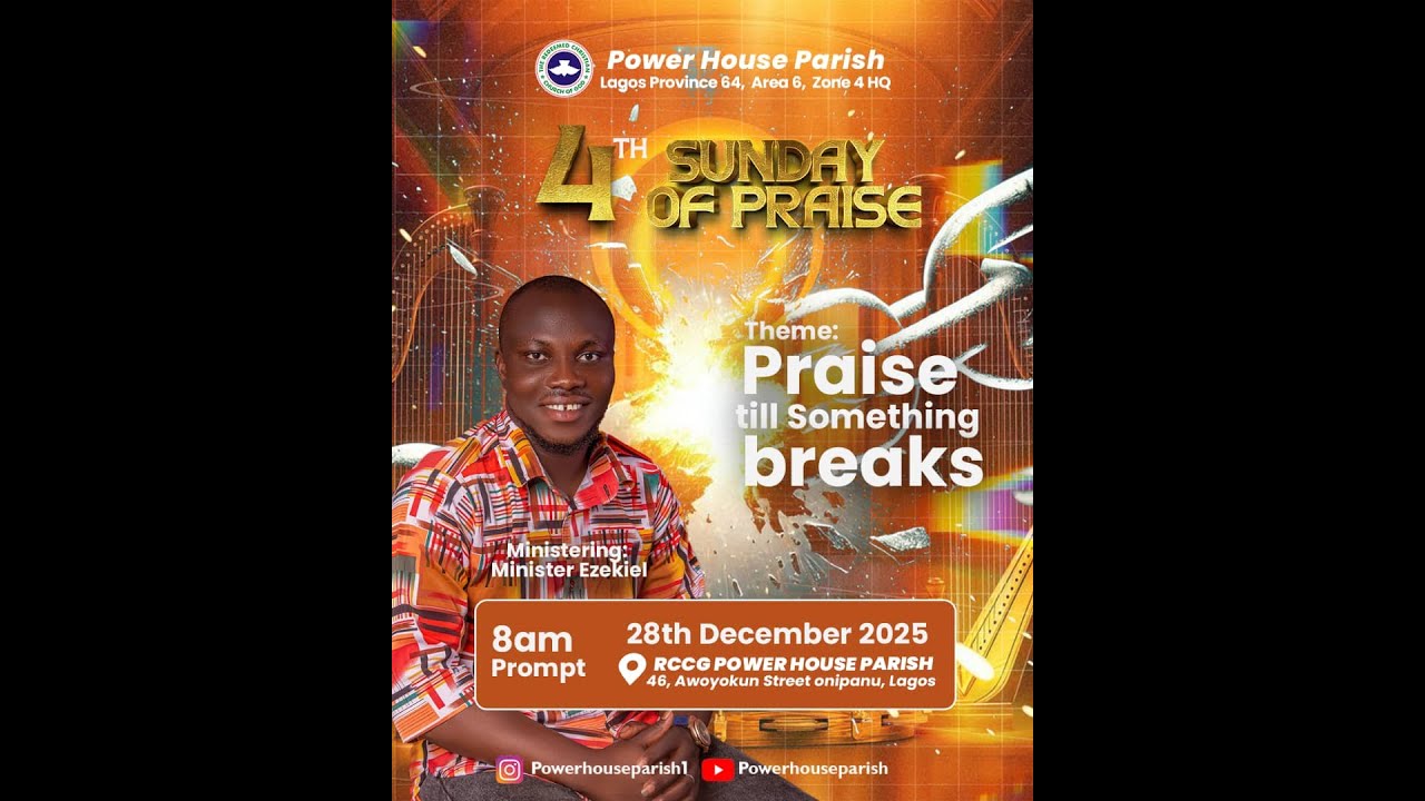 RCCG POWER HOUSE PARISH 4TH SUNDAY OF PRAISE || PRAISE UNTIL SOMETHING BREAKS 28TH DECEMBER, 2025