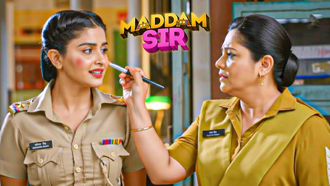 जब Pushpa Ji ने किया Karishma Singh का Makeup! | Madam Sir | Full Episode 2026