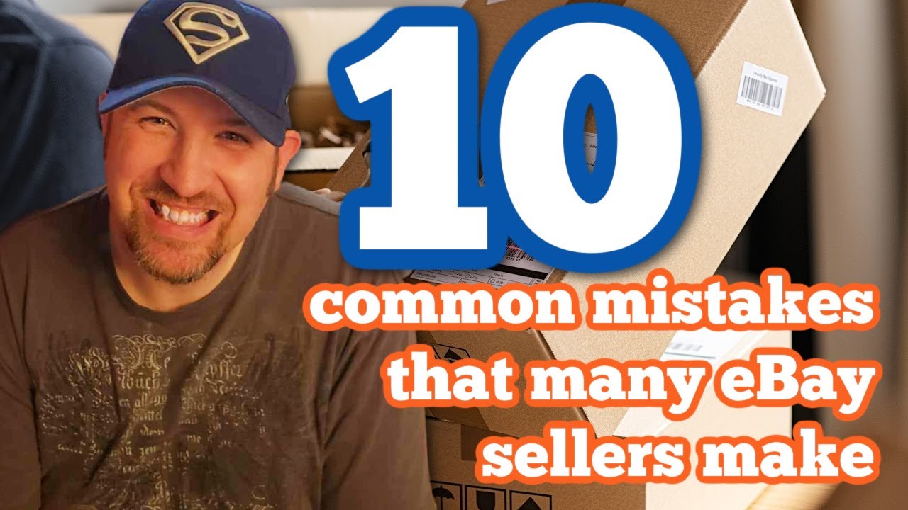 eBay Sellers 10 Common Mistakes Ready easy to Fix Make More Money