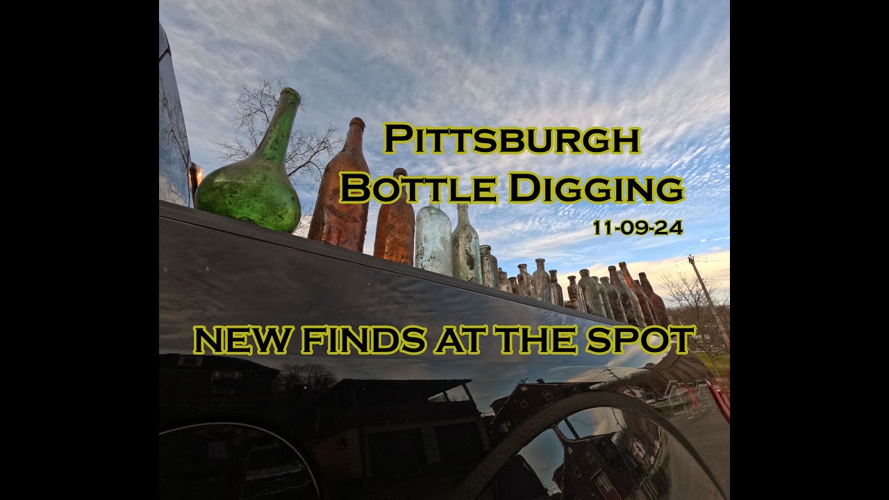 Ep. 22 - Pittsburgh Bottle Digging - 11-09-24 - New Finds at The Spot
