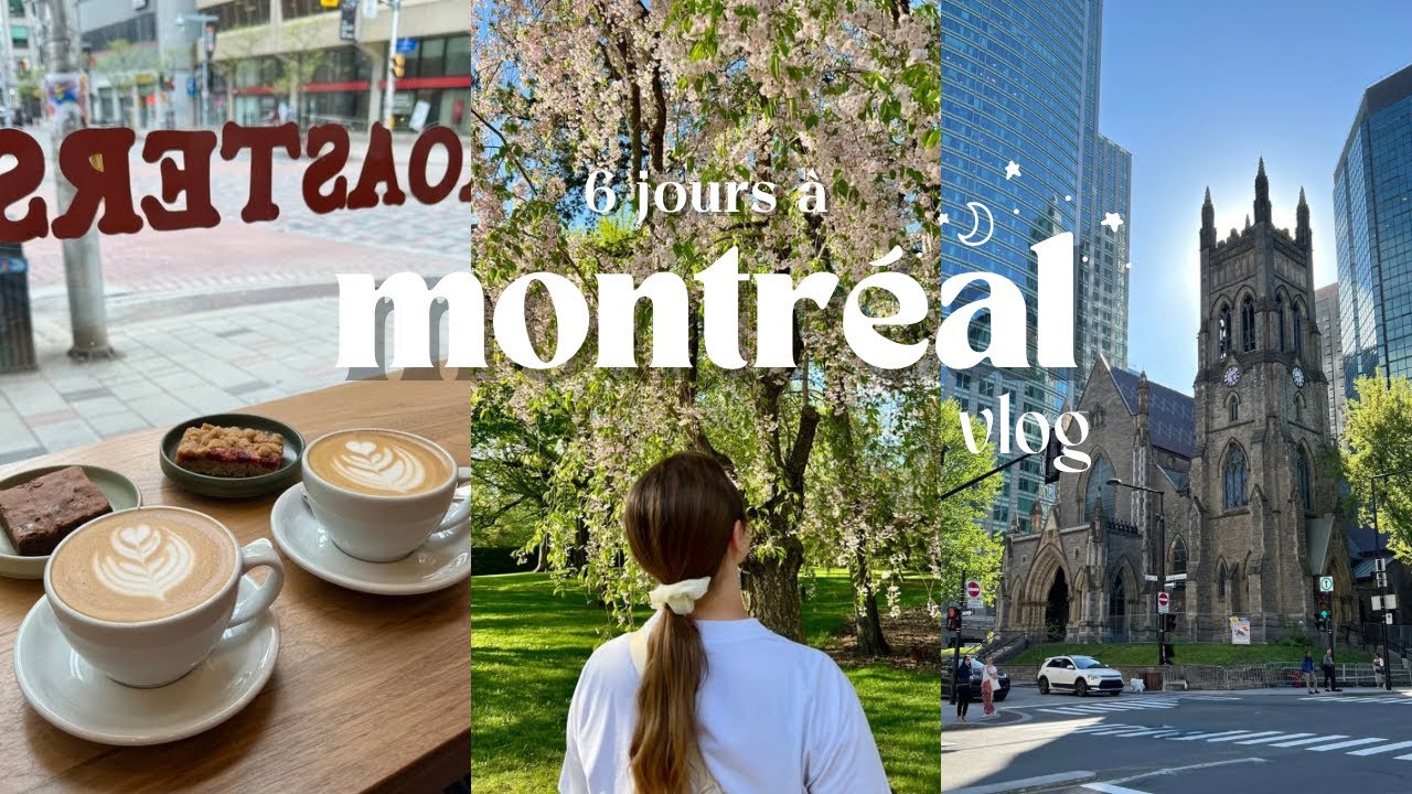 6 jours &agrave; Montr&eacute;al 🍁 Caf&eacute;s cosy, shopping, Qu&eacute;bec et Ottawa | Vlog voyage Canada