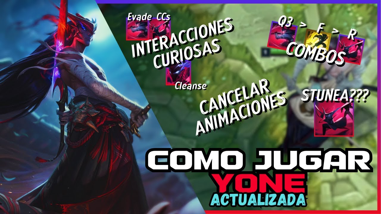 Conoce Las Mecanicas De Yone | La Guía Actualizada Del Mejor OTP de LAN