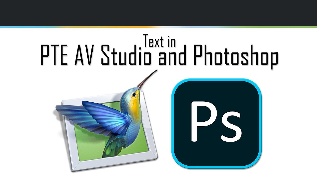 PTE AV Studio + Photoshop for Creative Animated Text Effects