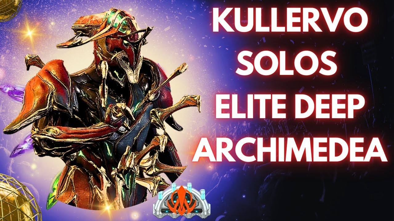 Kullervo s̶o̶l̶o̶s Smashes Elite Deep Archimedea! [Warframe]