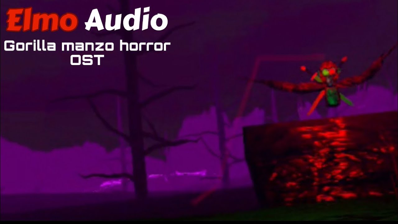 Elmo Audio [Gorilla Manzo Horror]