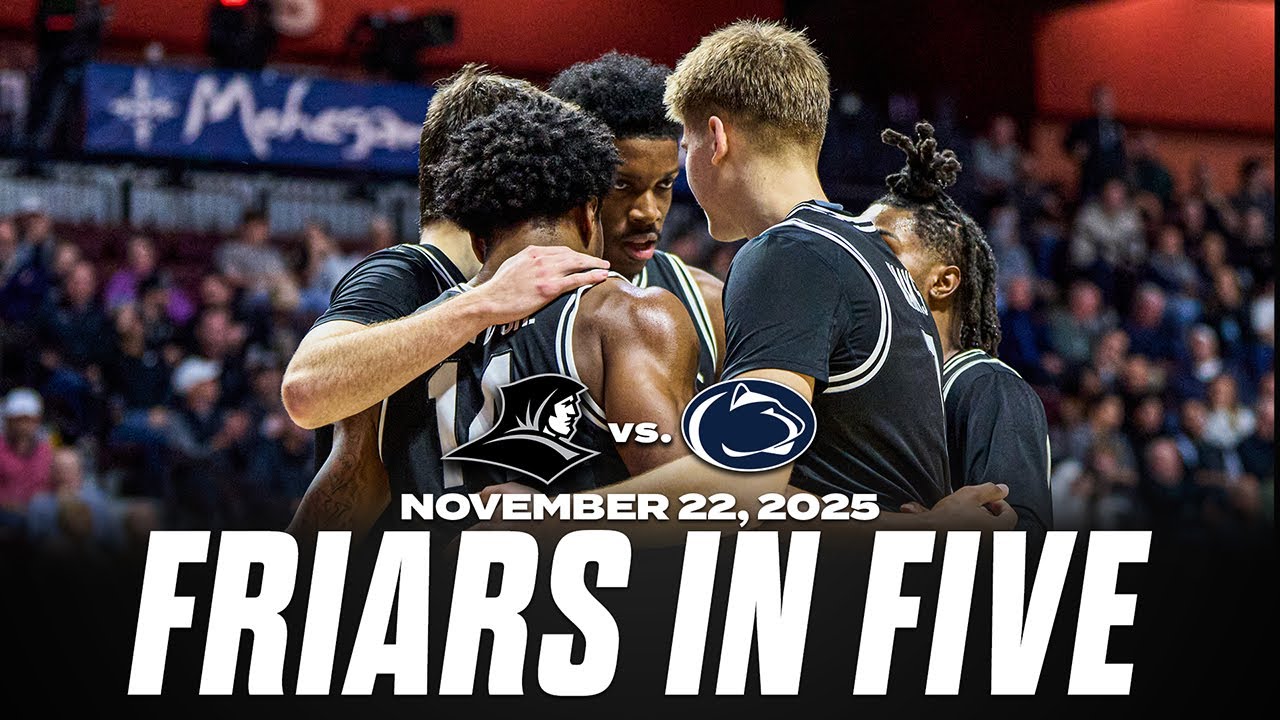 Friars in Five: Providence vs. Penn State 11/22/25