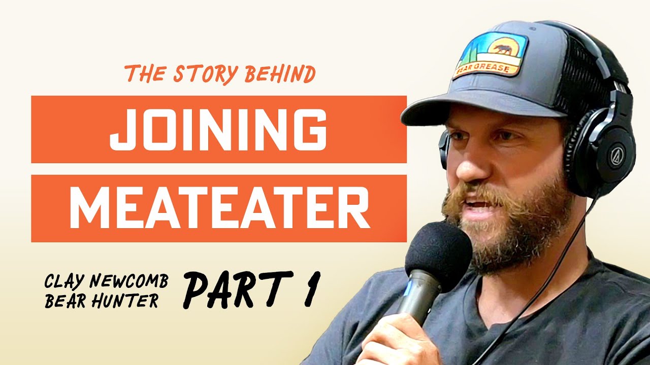 My Journey from Arkansas Bear Hunter to MeatEater with Clay Newcomb, Pt. 1