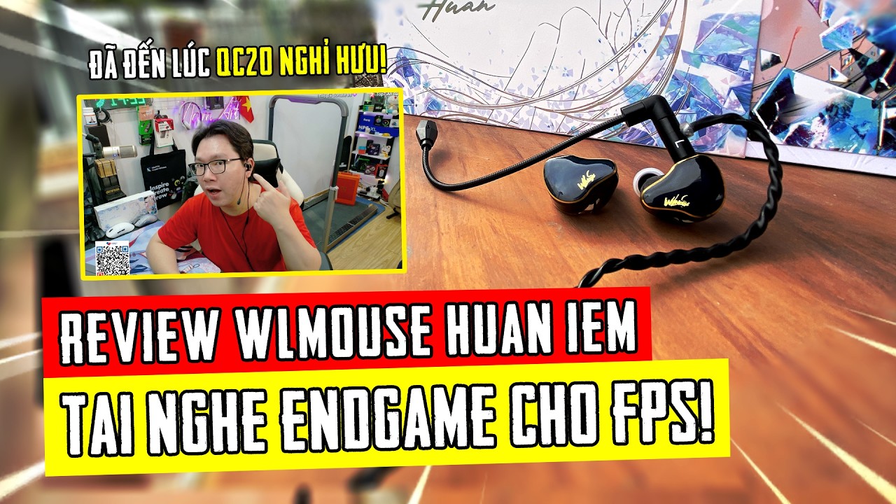 REVIEW WLMOUSE HUAN IEM: CHIẾC TAI NGHE ENDGAME MÀ BẠN TÌM KIẾM LÀ ĐÂY, MIC QUÁ NGON! Nam Art