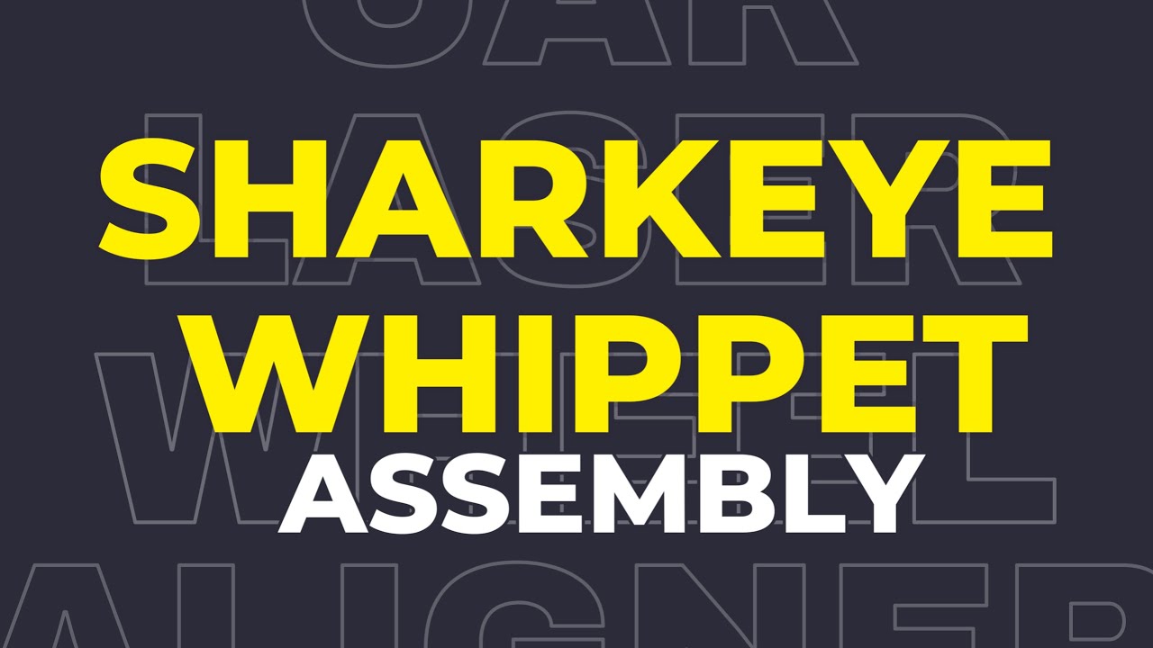 SharkEye Whippet Assembly Guide | Quick & Easy Laser Wheel Aligner Setup (2025)