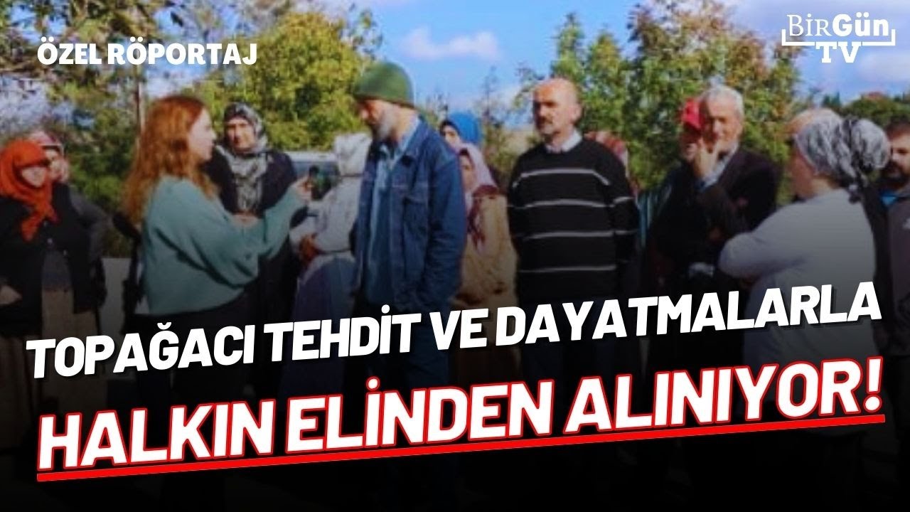 Topağacı mahallesi tehditle halkın elinden alınıyor! 