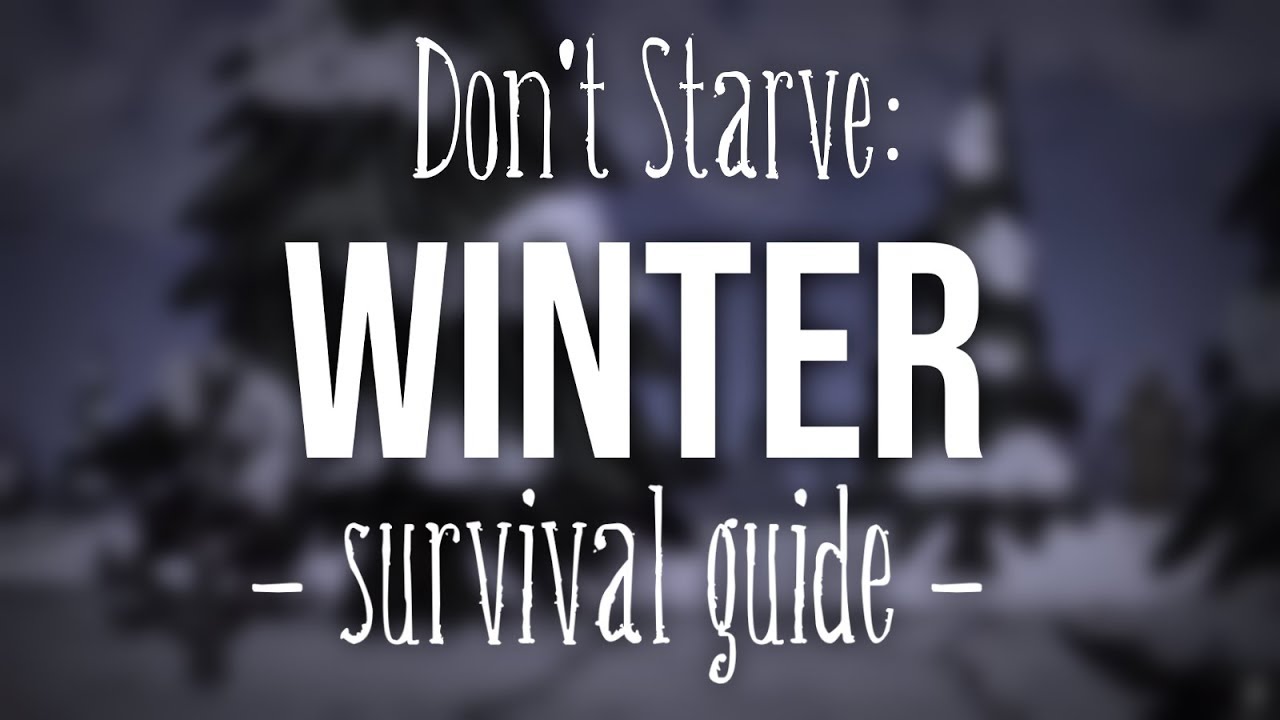 Don't Starve: A Beginner's Guide to Surviving Winter! ft. JamesBucket and GabrielGabriel