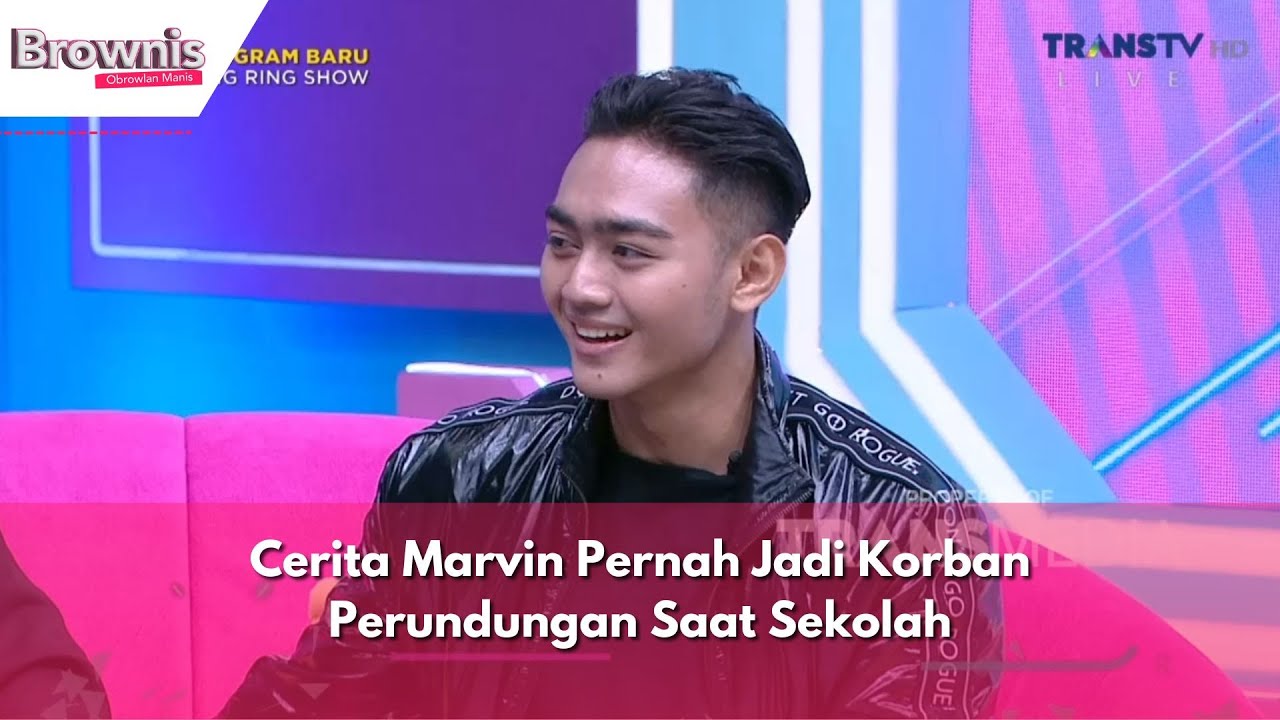 Cerita Marvin Pernah Jadi Korban Perundungan Saat Sekolah | BROWNIS (24/11/23) P3