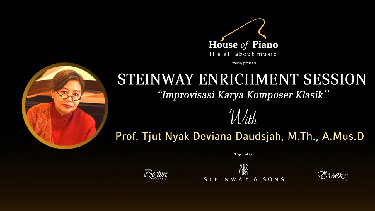 STEINWAY ENRICHMENT SESSION - Prof. Tjut Nyak Deviana Daudsjah, M.Th. A.Mus.D