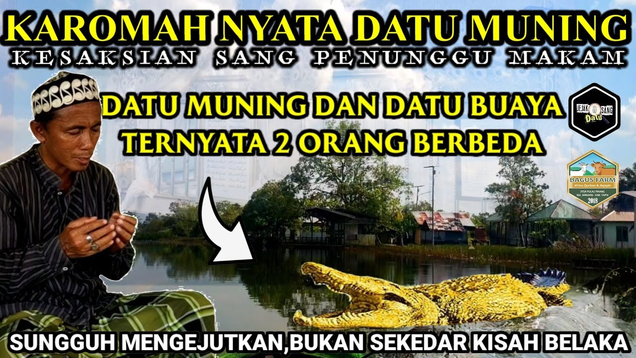 MENGEJUTKAN KAROMAH NYATA DATU MUNING ASAL MUASAL SEJARAH DATU LOKBUAH,MAKAM DATU2 LAIN ADA DI SINI