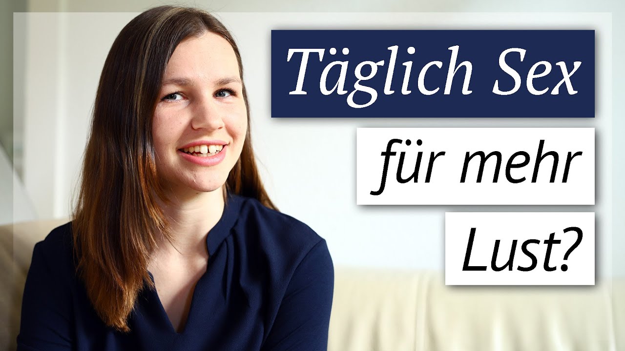 Kommt die Lust zur&uuml;ck, wenn wir t&auml;glich Sex haben?