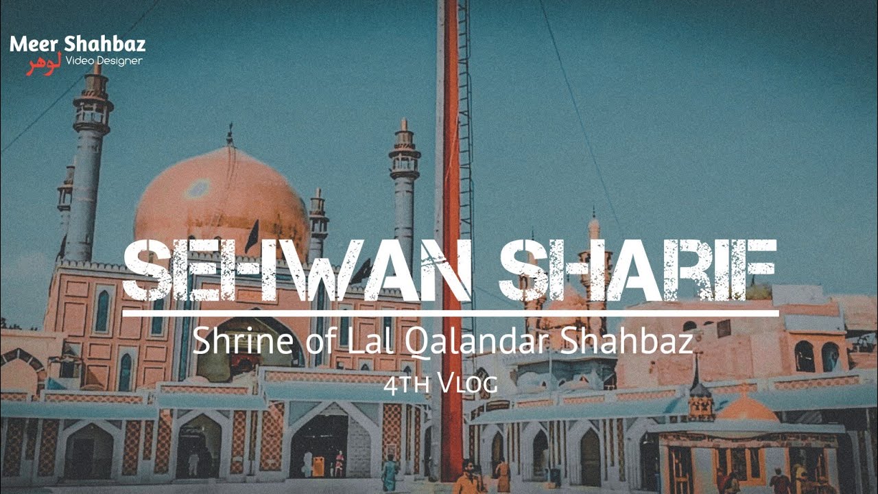 Sehwan Sharif Vlog | Shrine Of Lal Shahbaz Qalandar | Sehwan Vlog | New Vlog 2021
