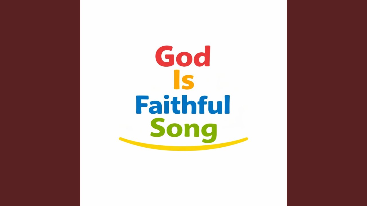 God Is Faithful Song