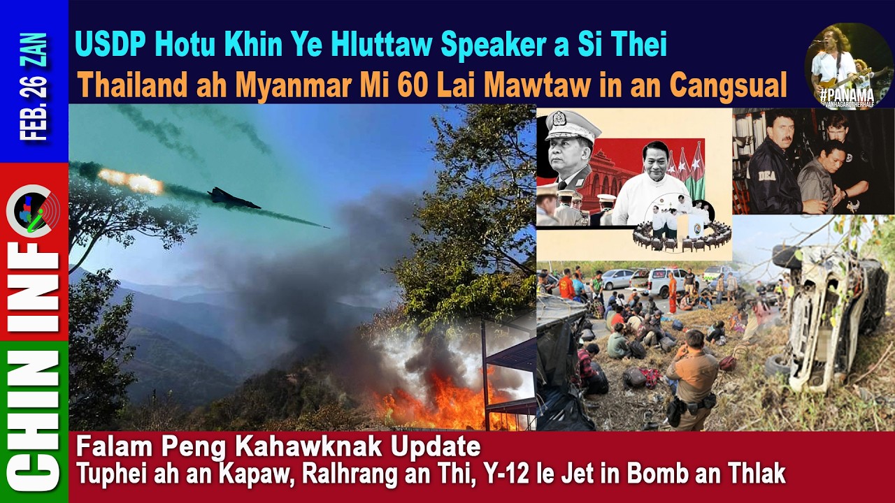 Feb 26 ZAN: Falam Peng Tuphei ah an Kapaw, Y-12 le Jet in Bomb an Thlak