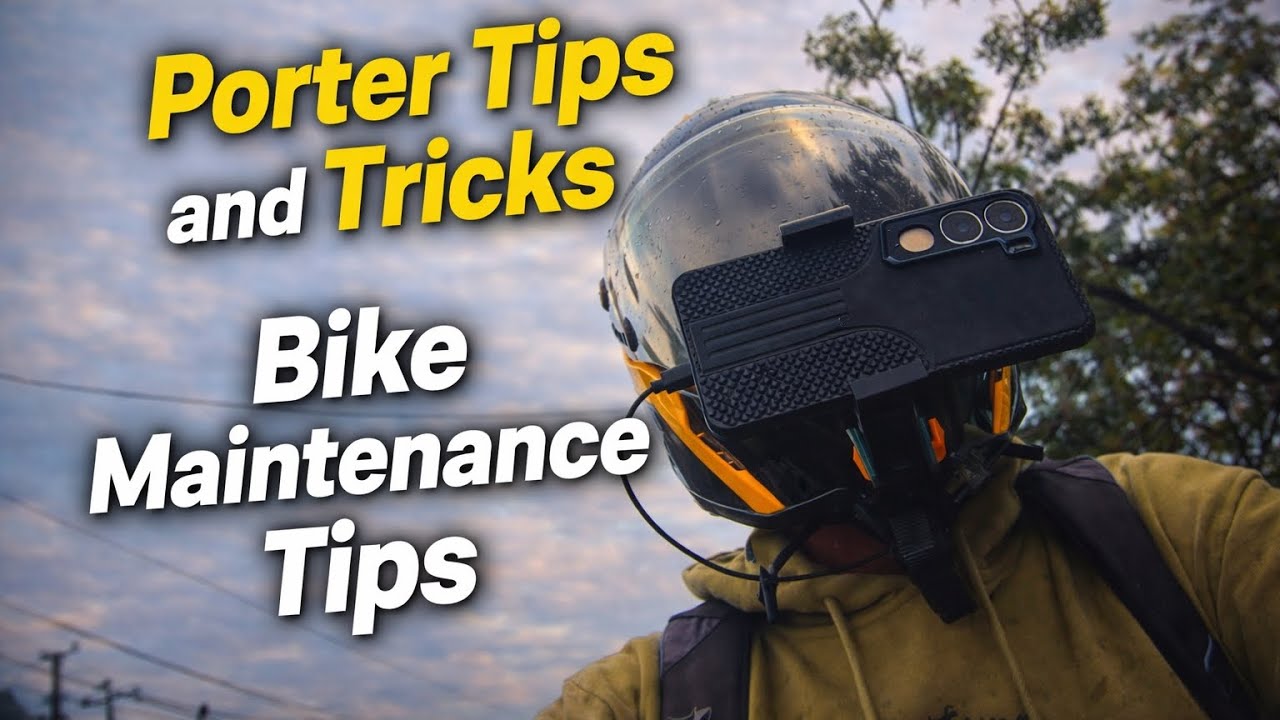 Porter Job Tips & Bike Maintenance | Real Experience 🔥