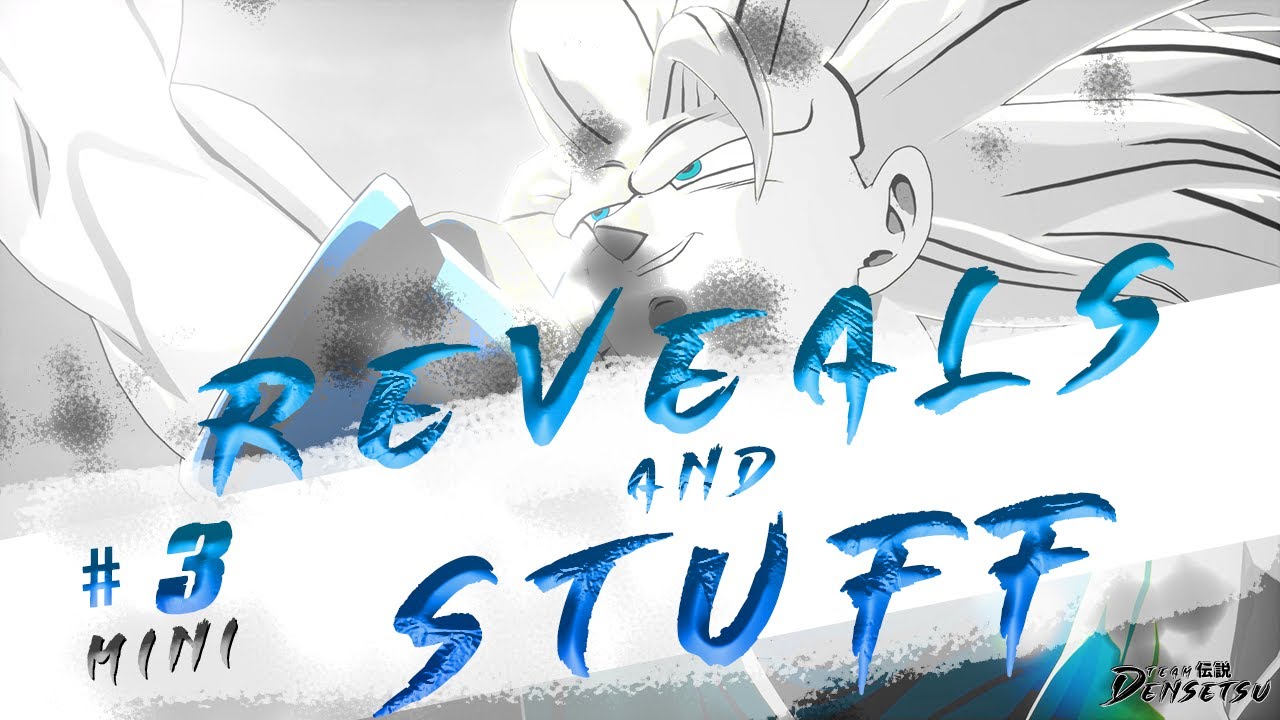 REVEALS AND STUFF #3 MINI - TEAM DENSETSU (Sparking: ZERO! Mods Showcase)