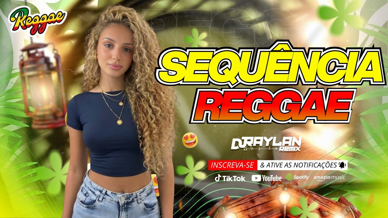 SEQUÊNCIA REGGAE 2026 - TOP REGGAE REMIX - REGGAE INTERNACIONAL