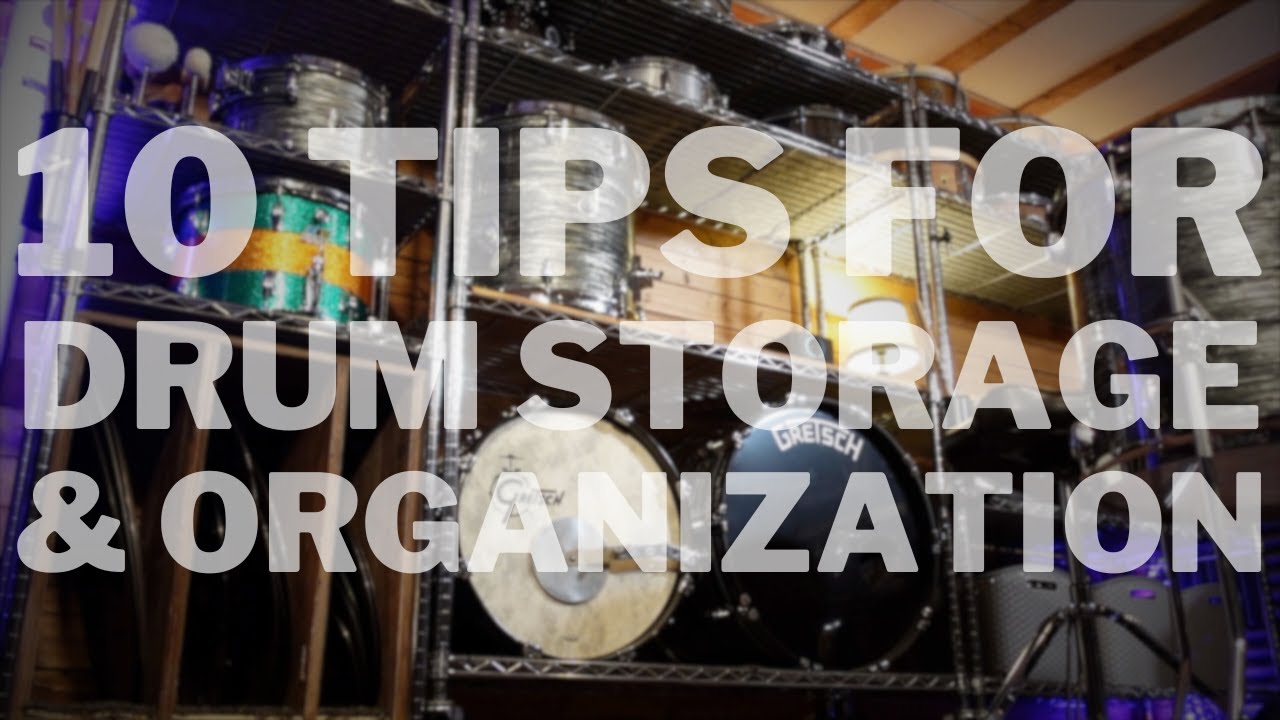 10 Tips For Drum Storage & Organization
