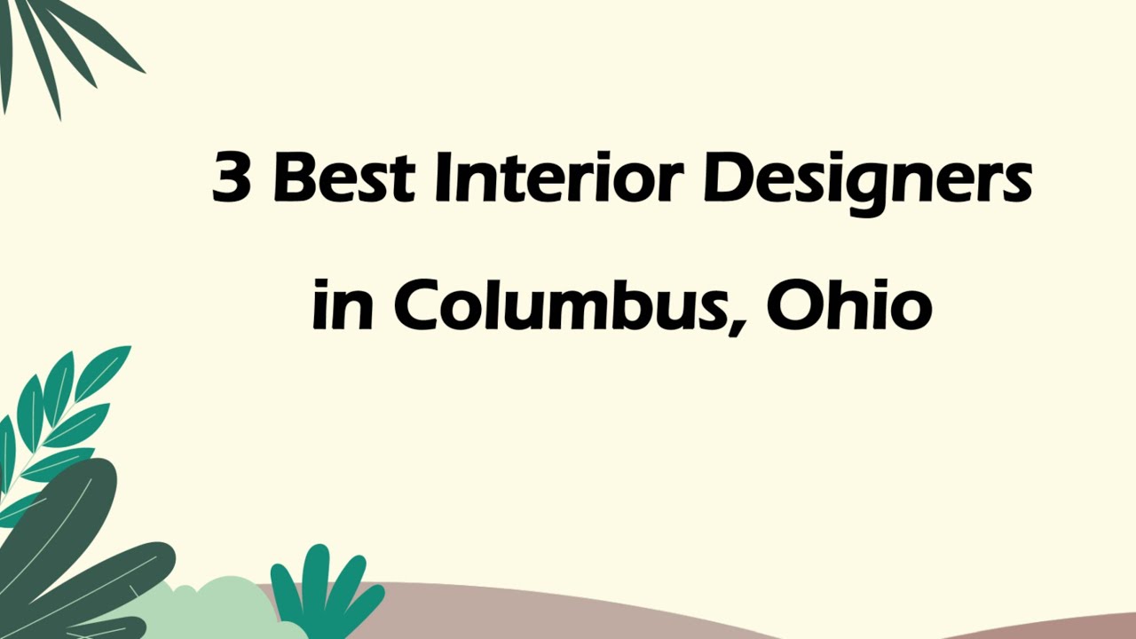 3 Best Interior Designers in Columbus, Ohio | Interior Decorators