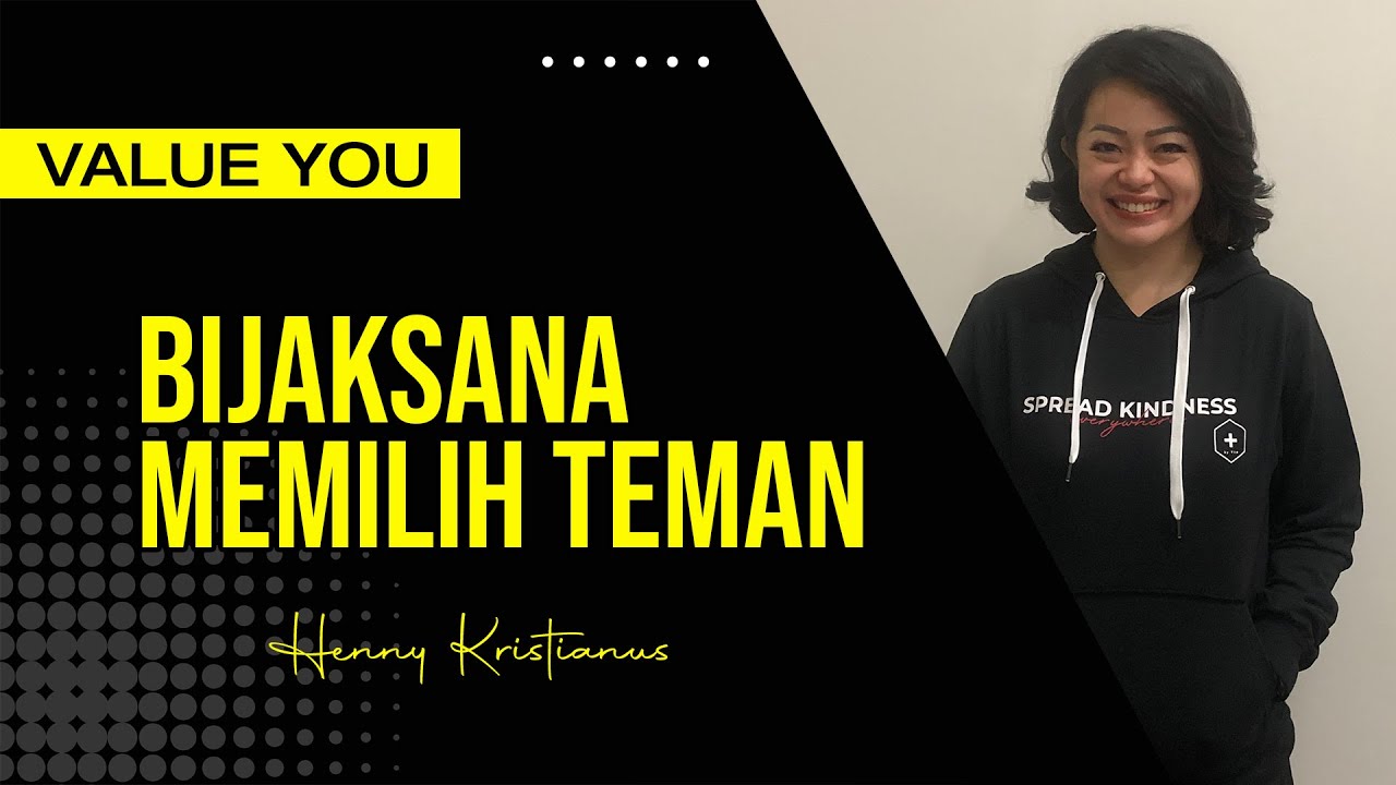 BIJAKSANA MEMILIH TEMAN - HENNY KRISTIANUS Daily Devotion #153