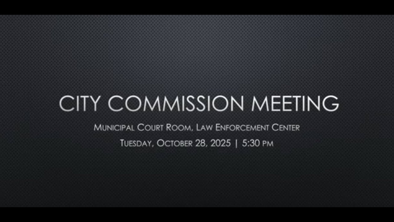 City Commission Meeting | October 28th, 2025