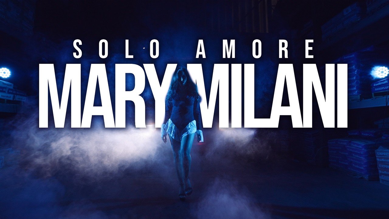 Mary Milani - Solo Amore (Video Ufficiale)