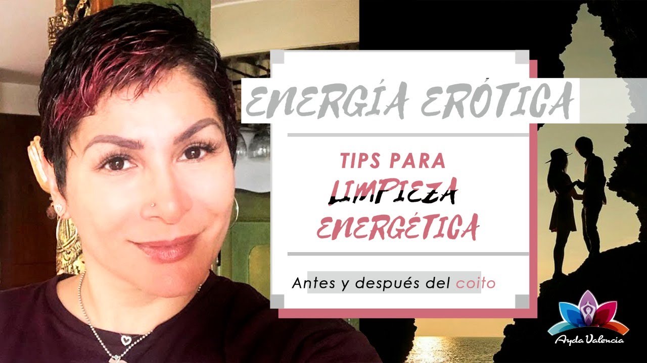Corte energ&eacute;tico con EX PAREJAS | &iquest;C&oacute;mo limpiar la ENERG&Iacute;A antes y despu&eacute;s del COITO?