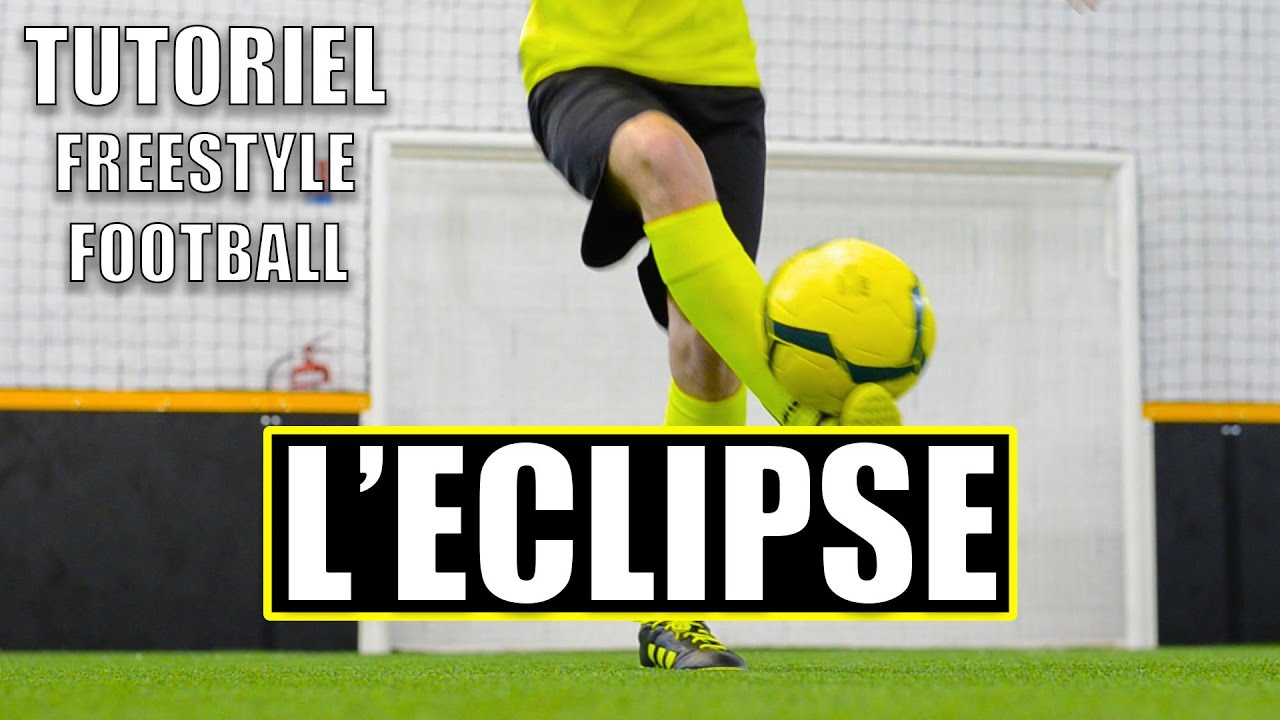 COMMENT FAIRE L'ÉCLIPSE - FREESTYLE FOOTBALL TUTORIEL