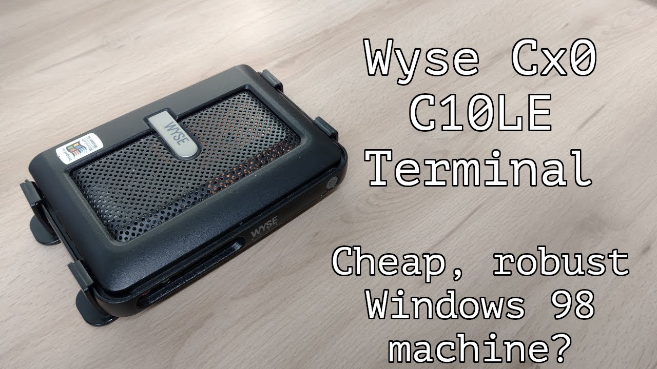 Wyse Cx0 C10LE Terminal, an exploration and trying to install Windows 98