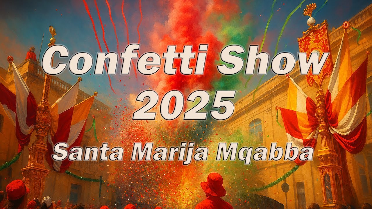 4k Santa Marija Mqabba - Confetti Show 2025