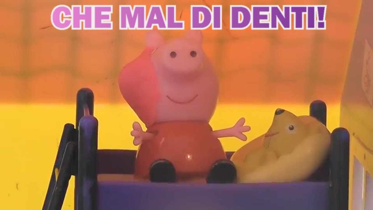Peppa pig in italiano: CHE MAL DI DENTI!
