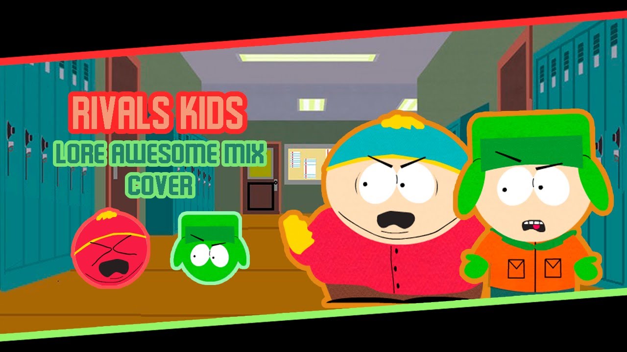 🎶 Rivals Kids / Lore Awesome Mix Cover - FNF / But Cartman and Kyle / + FLP 🎶