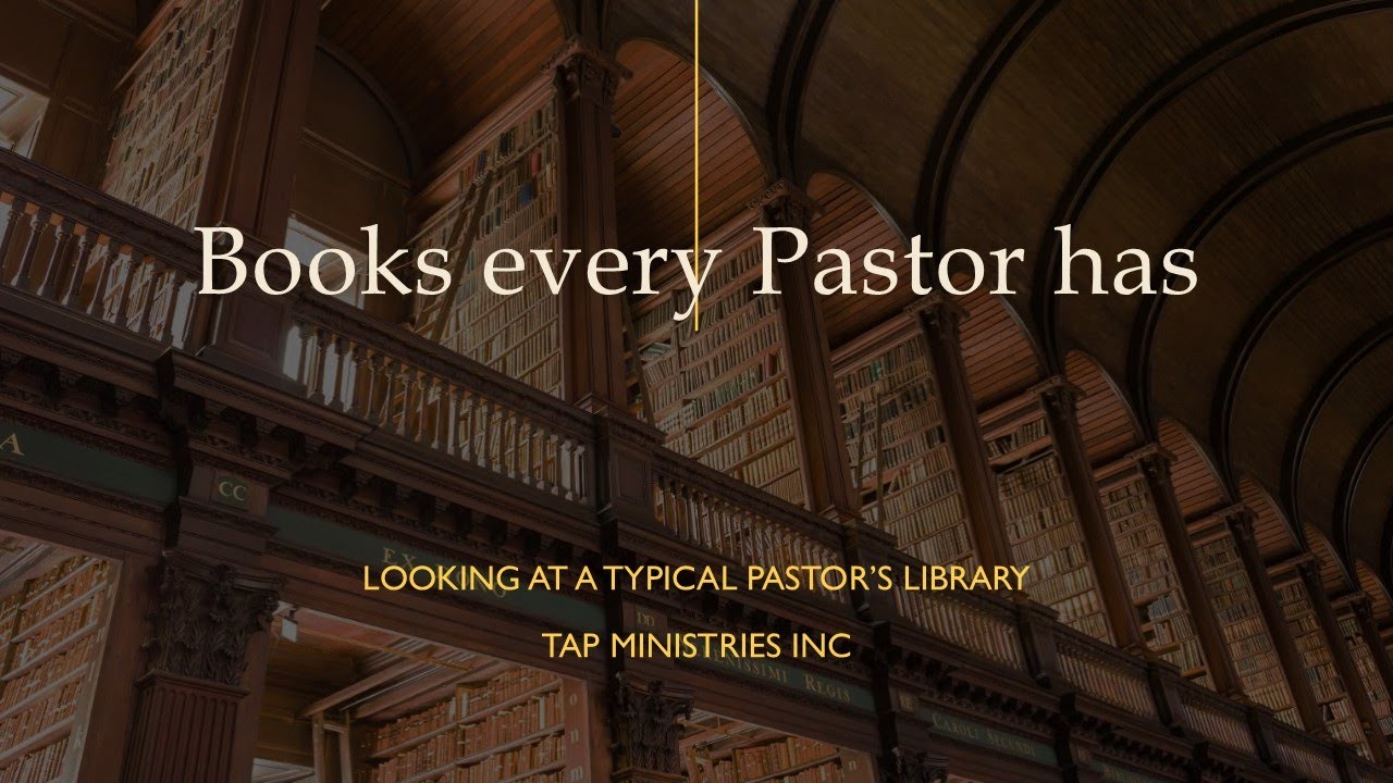 Books in every Pastor's Library