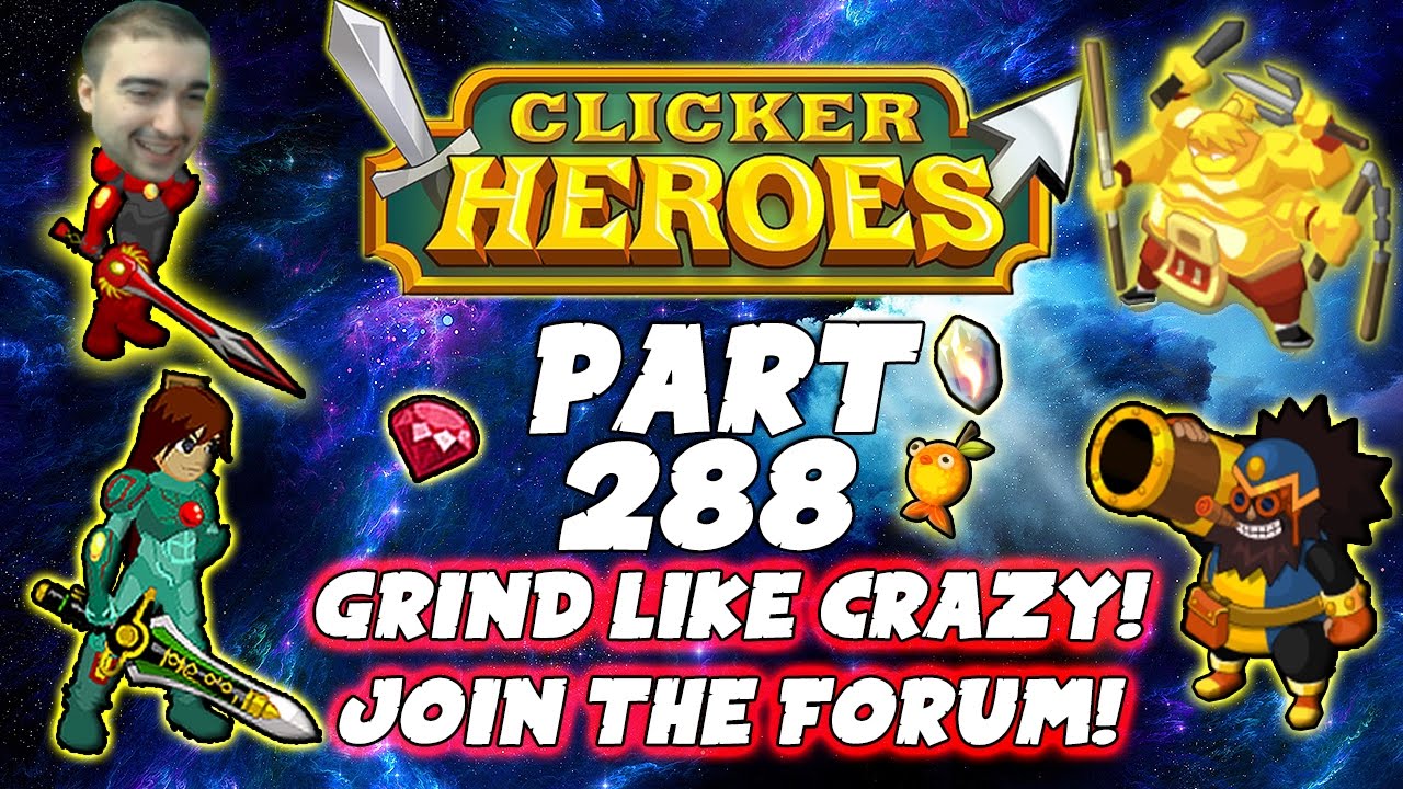 Clicker Heroes Walkthrough Guide: Pt 288 - Grind Like Crazy, Join The Forum! - PC Gameplay