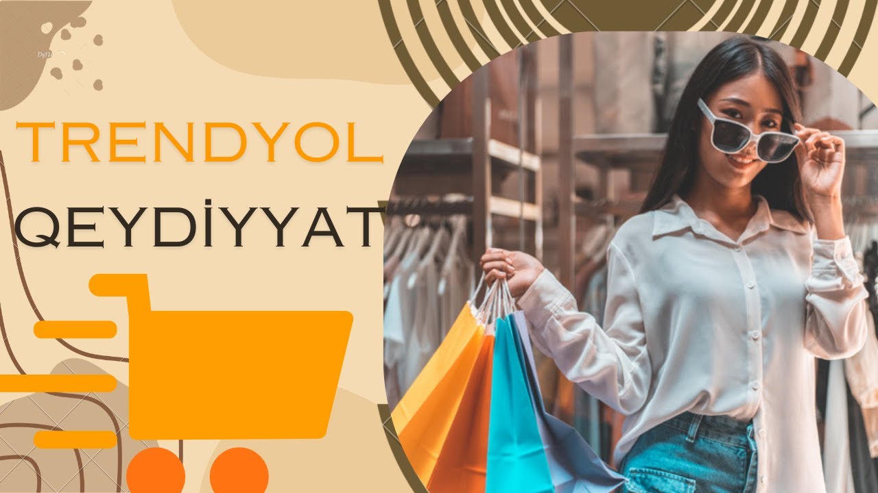 Trendyol qeydiyyat (trendyol Azərbaycan)