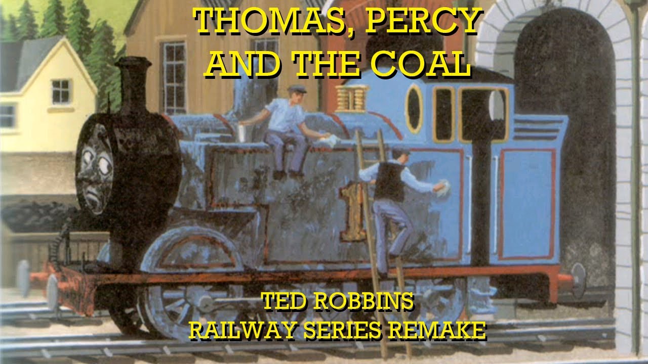 Thomas, Percy and the Coal (Ted Robbins)