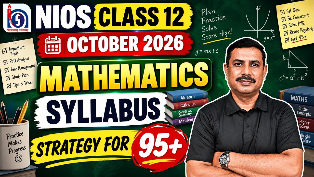 NIOS Class 12 Mathematics Syllabus | October 2026 Strategy English