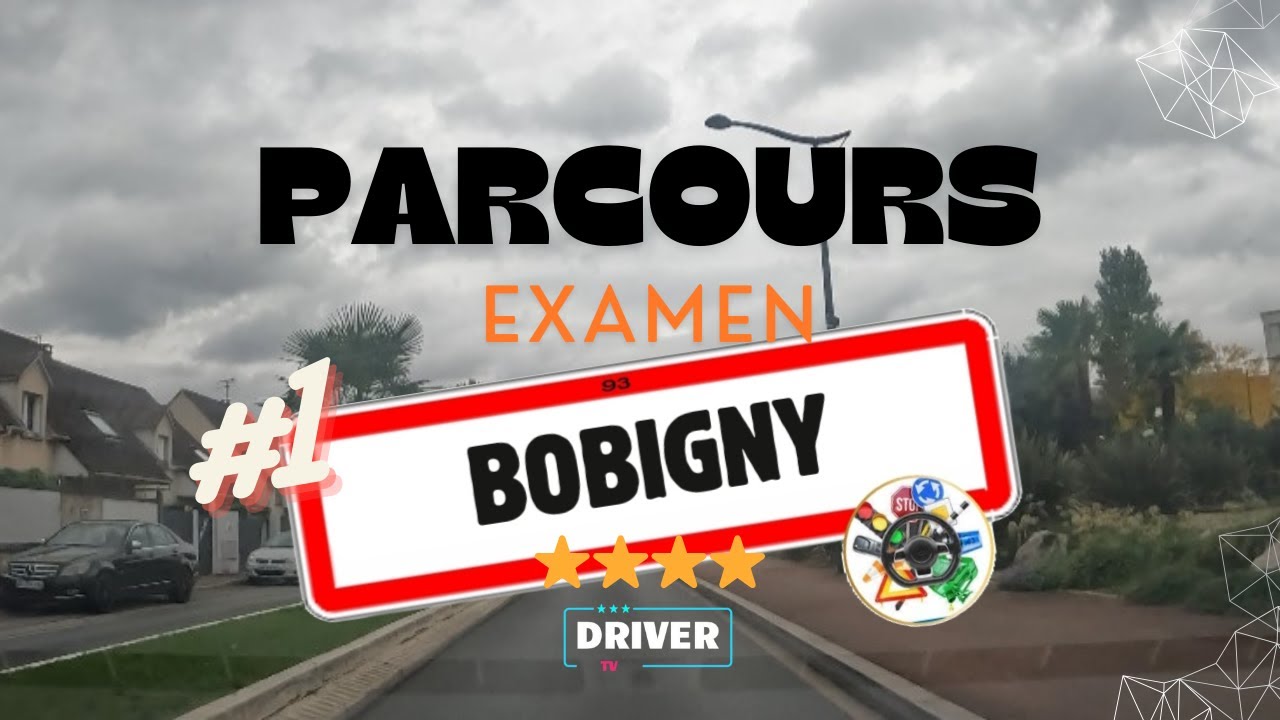 #1 PARCOURS CENTRE D'EXAMEN PERMIS B 🚦🚗🚦  (BOBIGNY)