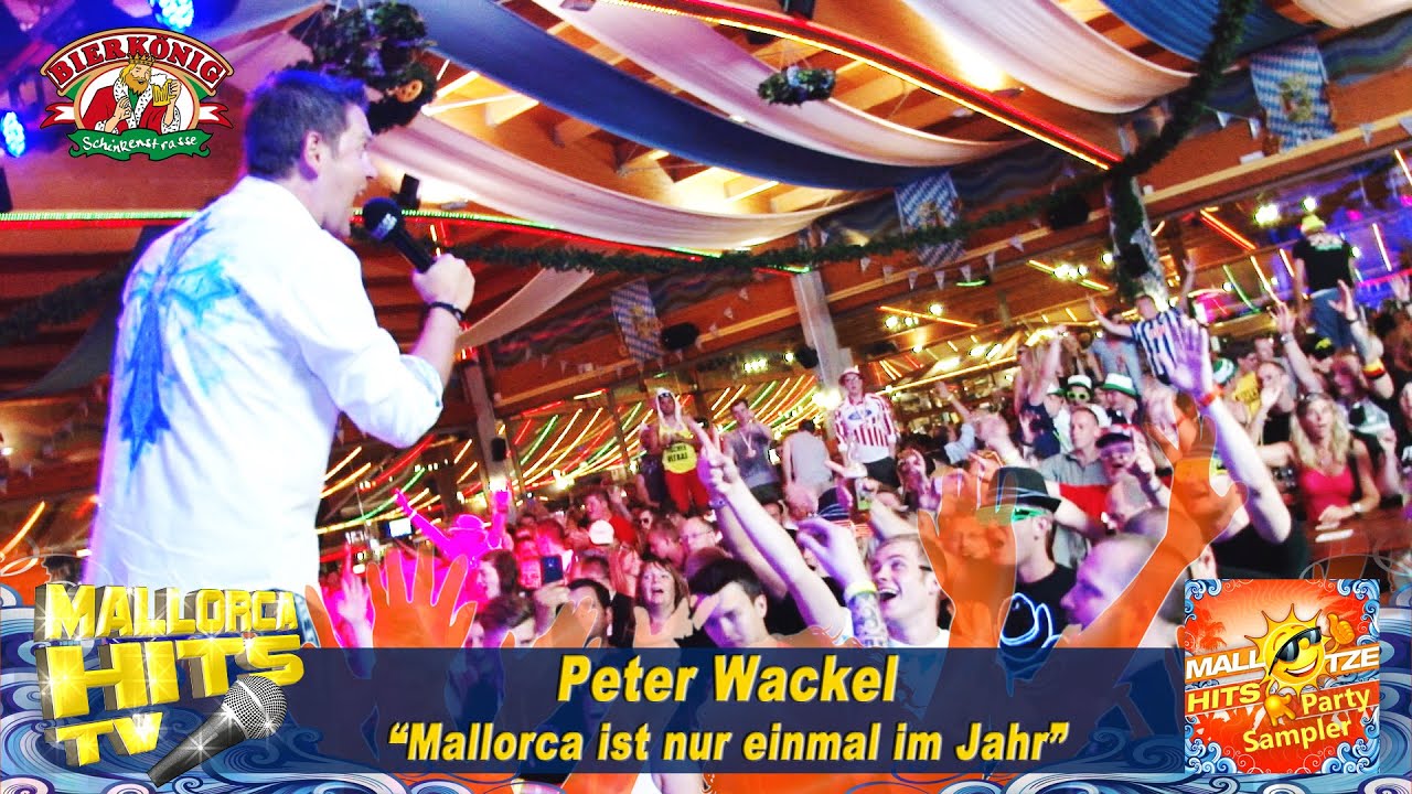 Peter Wackel - Malle ist nur einmal im Jahr